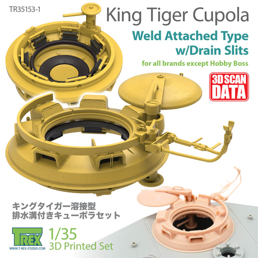 1/35 King Tiger Cupola Weld Attached Type w/Drain Slits for all brands except Hobby Boss