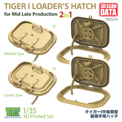 1/35 Loader's Hatch for Tiger I Mid Production Casted & Welded 2in1